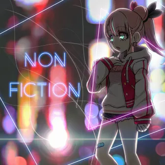 NONFICTION (feat. K*C*HACK) by 式部めぐり