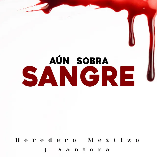 Aún Sobra Sangre