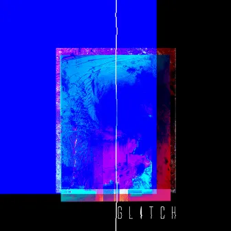 Glitch by Batikan Tanrikulu