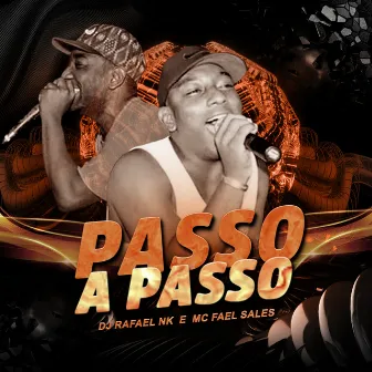 Passo a Passo by Dj Rafael Nk