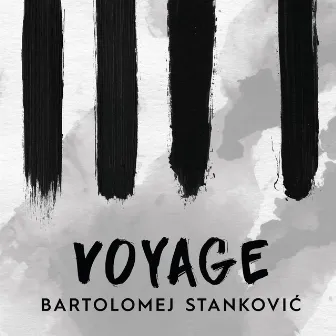 Voyage by Bartolomej Stankovic