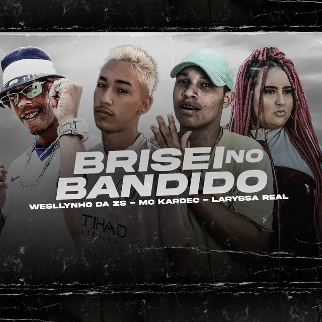 Brisei No Bandido