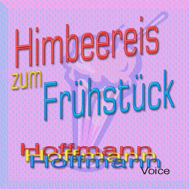 Himbeereis Zum Frühstück (Radio Version)