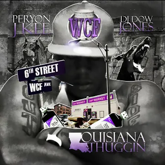 Louisiana Thuggin by Peryon J Kee