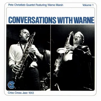 Conversations With Warne, Vol. 1 by Pete Christlieb Quartet