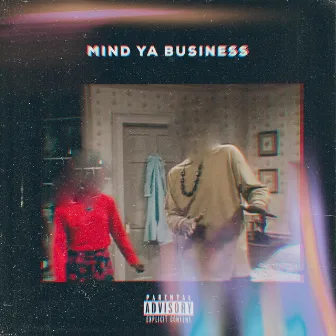 Mind Ya Business by Fya Man