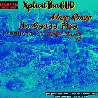 No Cease Fire by XplicitThaGOD