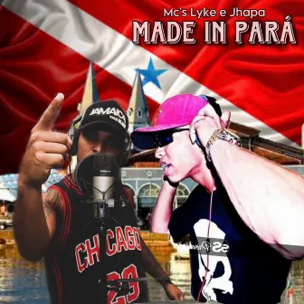 Made in PARÁ by Lyke mc