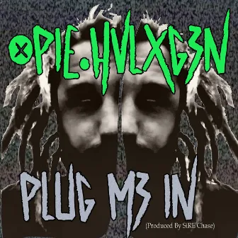 PLUG M3 IN by Opie Halogen