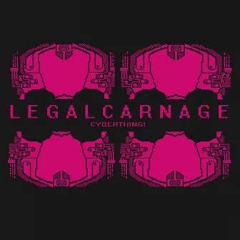 Legal Carnage by Unknown Artist