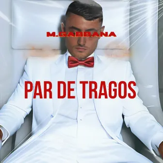 Par de Tragos by M.Gabbana