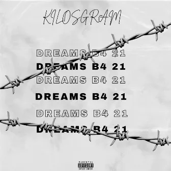 Dreams B4 21 by Kilosgram