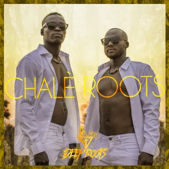 Chalè Roots by Deep Roots