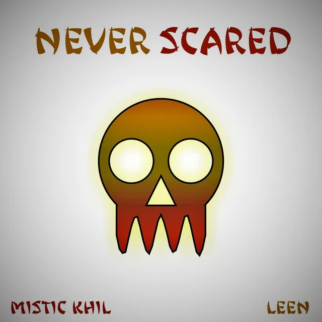 Never Scared