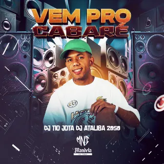 Vem pro Cabaré by DJ Ataliba