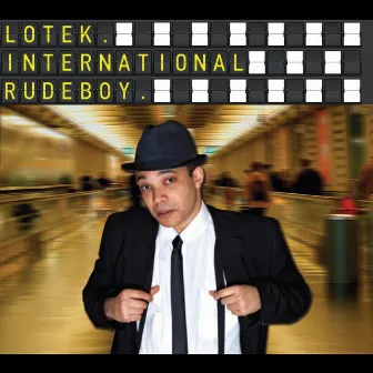 International Rudeboy (Australian Version) by Lotek