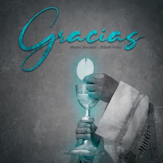 Gracias by Mister Sincero