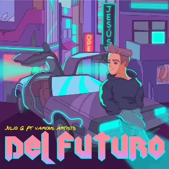 Del Futuro by Julio G