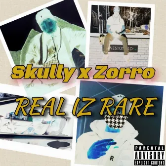 Real Iz Rare by Skully