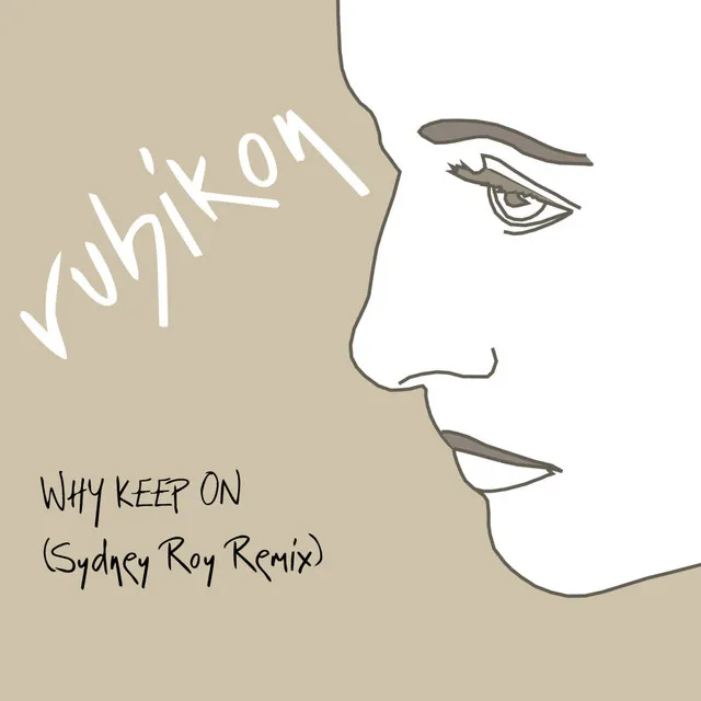 Why Keep On - Sydney Roy Remix 1