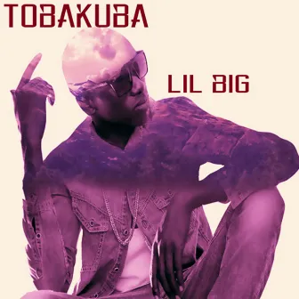 Tobakuba by Lil Big