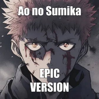 Ao no sumika - Epic Version (from Jujutsu Kaisen) by Pandora Heaven