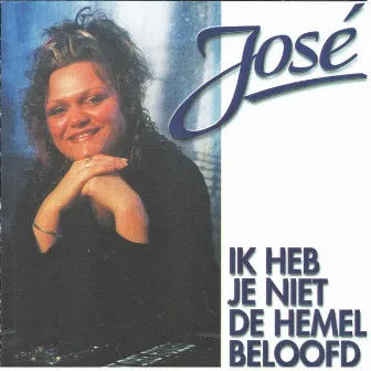 Ik heb je niet de hemel beloofd by Jose