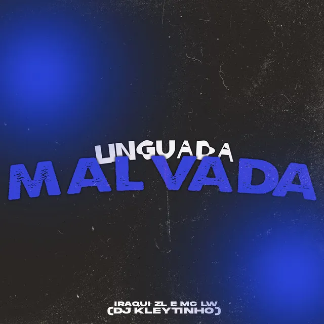 Linguada Malvada