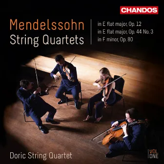 Mendelssohn: String Quartets, Vol. 1 by Doric String Quartet