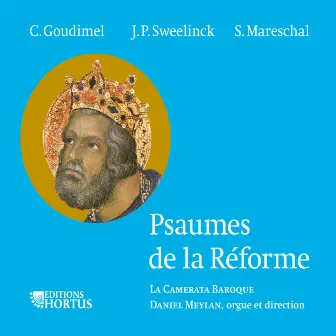 Psaumes de la Réforme by La Camerata Baroque