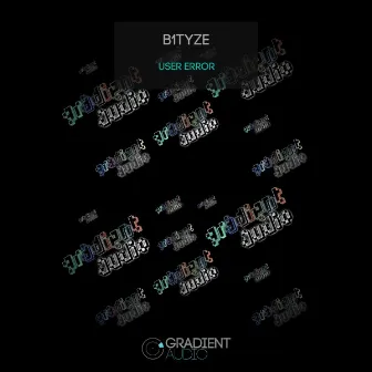 User Error by B1tyze