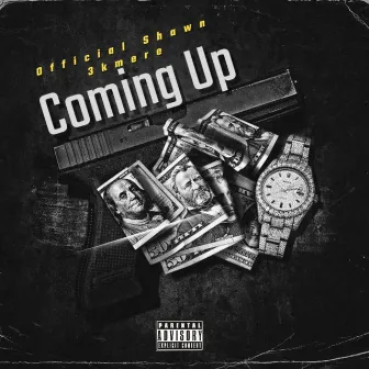 Coming up by Official Shawn