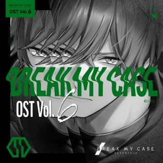 BREAK MY CASE Original Soundtrack Vol.6 by BREAK MY CASE