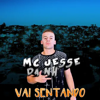 Vai Sentando by Dj Tielo