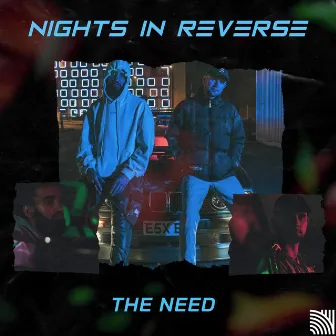 The Need by Nights In Reverse