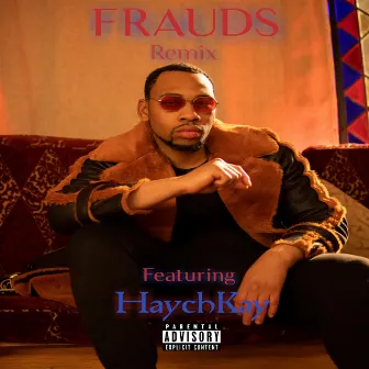 Frauds (Remix) by Cameron Uzoka