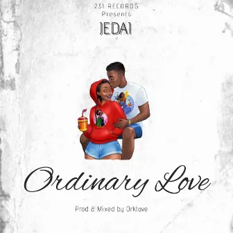 Ordinary Love by JEDAI