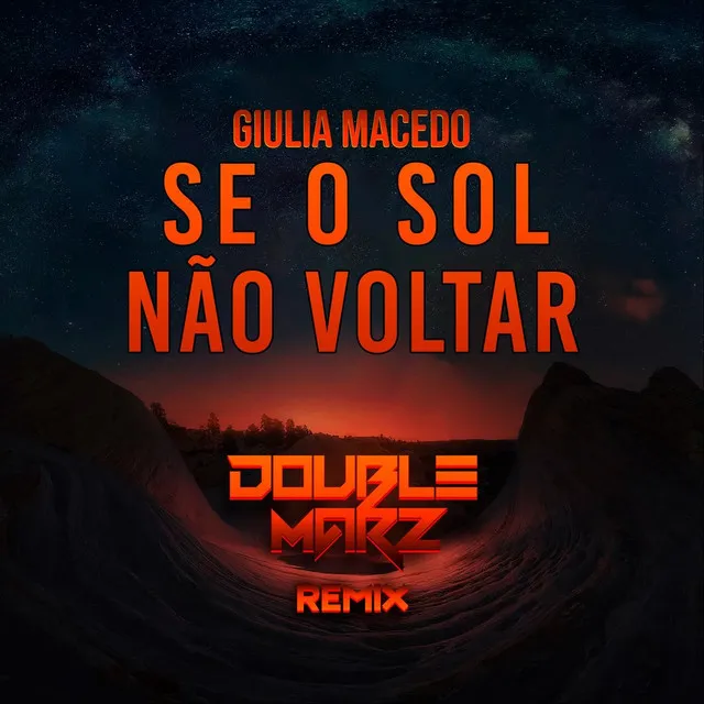 Se o Sol Não Voltar (Doublemarz Remix)