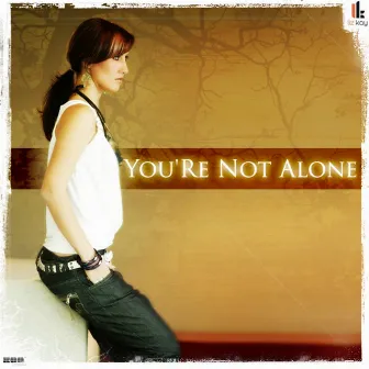 You`re Not Alone 2009 by Liz Kay