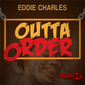 Outta Order by Eddie Charles