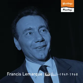 Heritage - Florilège - Polydor / Fontana (1949-1968) by Francis Lemarque