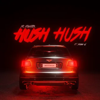 Hush Hush by Yr Flighter