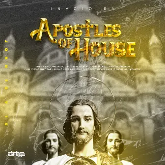 Apostles of House by Inacio SA