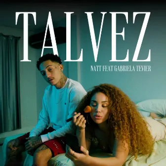 TALVEZ by Natt