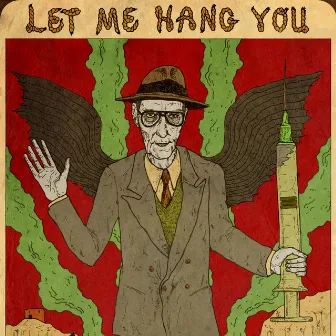 Let Me Hang You by William S. Burroughs