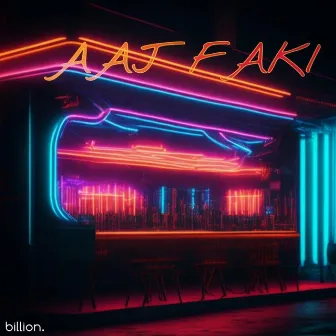 AAJ FAKI by Acstr