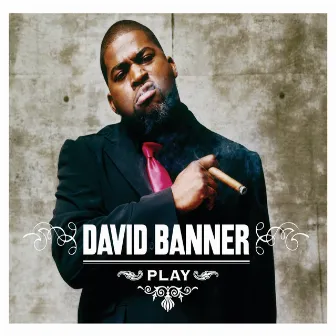 Play by David Banner