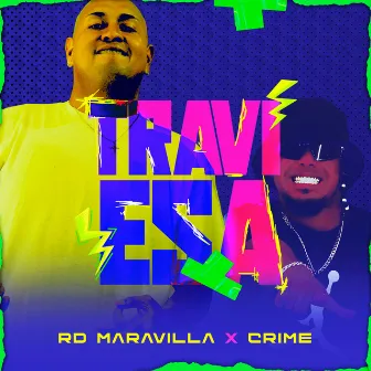 Traviesa by Crime