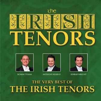 The Very Best Of The Irish Tenors by The Irish Tenors