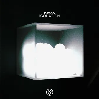 Isolation by Daww